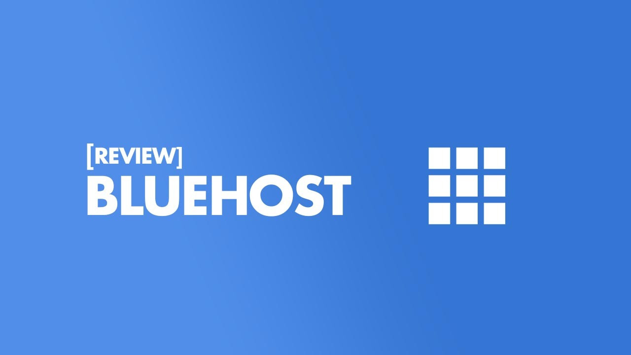 Review Bluehost, đánh giá từ trải nghiệm dịch vụ