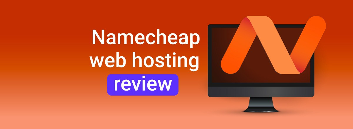 Namecheap review: Đánh giá tổng quan